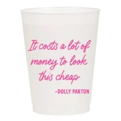 Dolly Parton Quote Reusable Cups -Home Goods Store 11586ea26ca9e3346588f78f1ca60a10debb0e6aa3a9e0c43e0bf60f43c93d42
