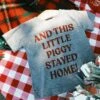 This Little Piggy Stayed Home Toddler T-Shirt