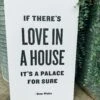 If There's Love In A House Print