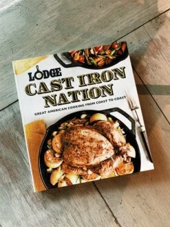 Lodge: Cast Iron Nation Cookbook