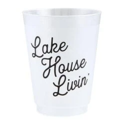 Lake House Livin' Reusable Cups -Home Goods Store b33c84659c0b1120632a0f2935c0b2348c0c477a54e273d90ca2a0b7edc0a86e