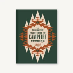 Chronicle Books The Pendleton Field Guide To Campfire Cooking -Home Goods Store fieldguidetocamping