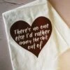 Annoy The Shit Out Of Kitchen Towel