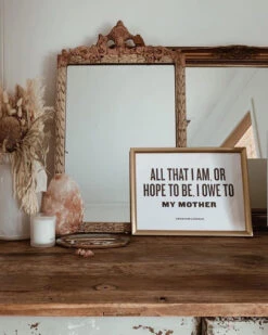 Letterpress: All That I Am Owe To My Mother -Home Goods Store image 4a0170e2 602d 4972 b50a d21c444c0566