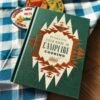 Chronicle Books The Pendleton Field Guide To Campfire Cooking