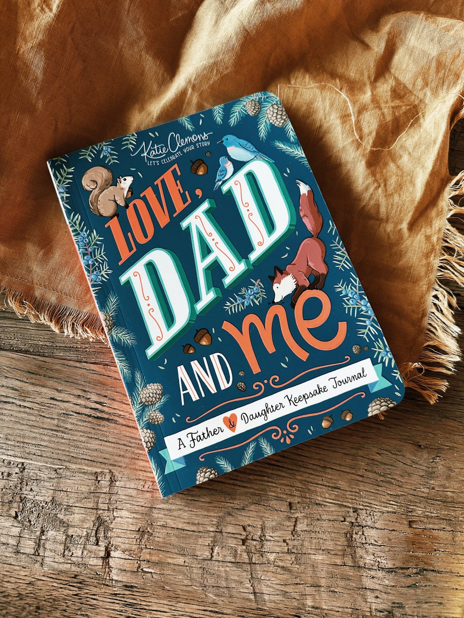 Love, Dad And Me: A Father & Daughter Keepsake Journal 1 Love, Dad And Me: A Father & Daughter Keepsake Journal
