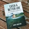 Catch A Better Life